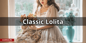 Classic Lolita: Fashion Guide & Outfits